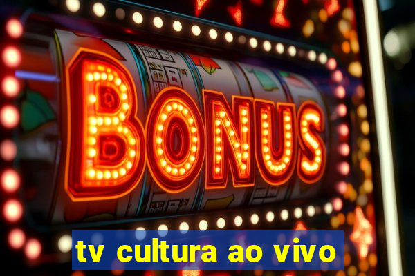 tv cultura ao vivo